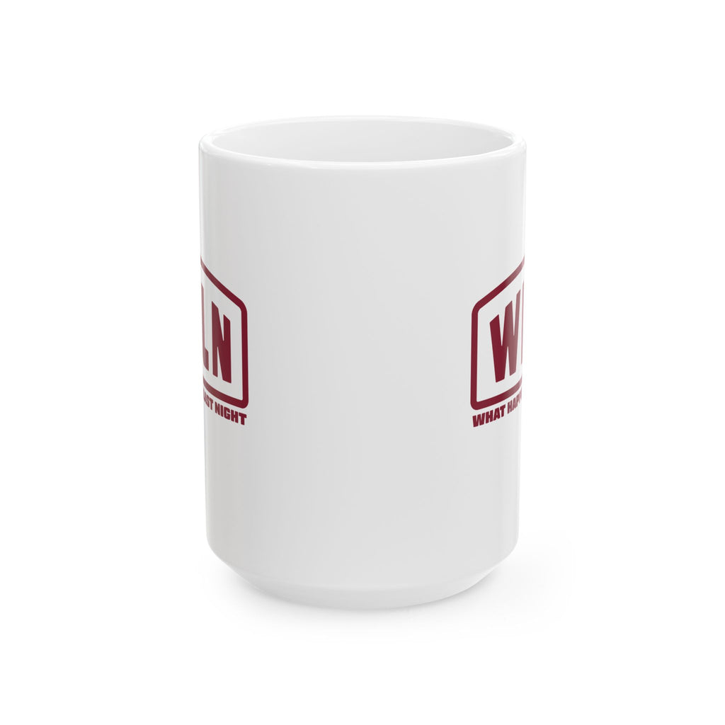 WHLN 'What Happened Last Night' Mug (11oz, 15oz)