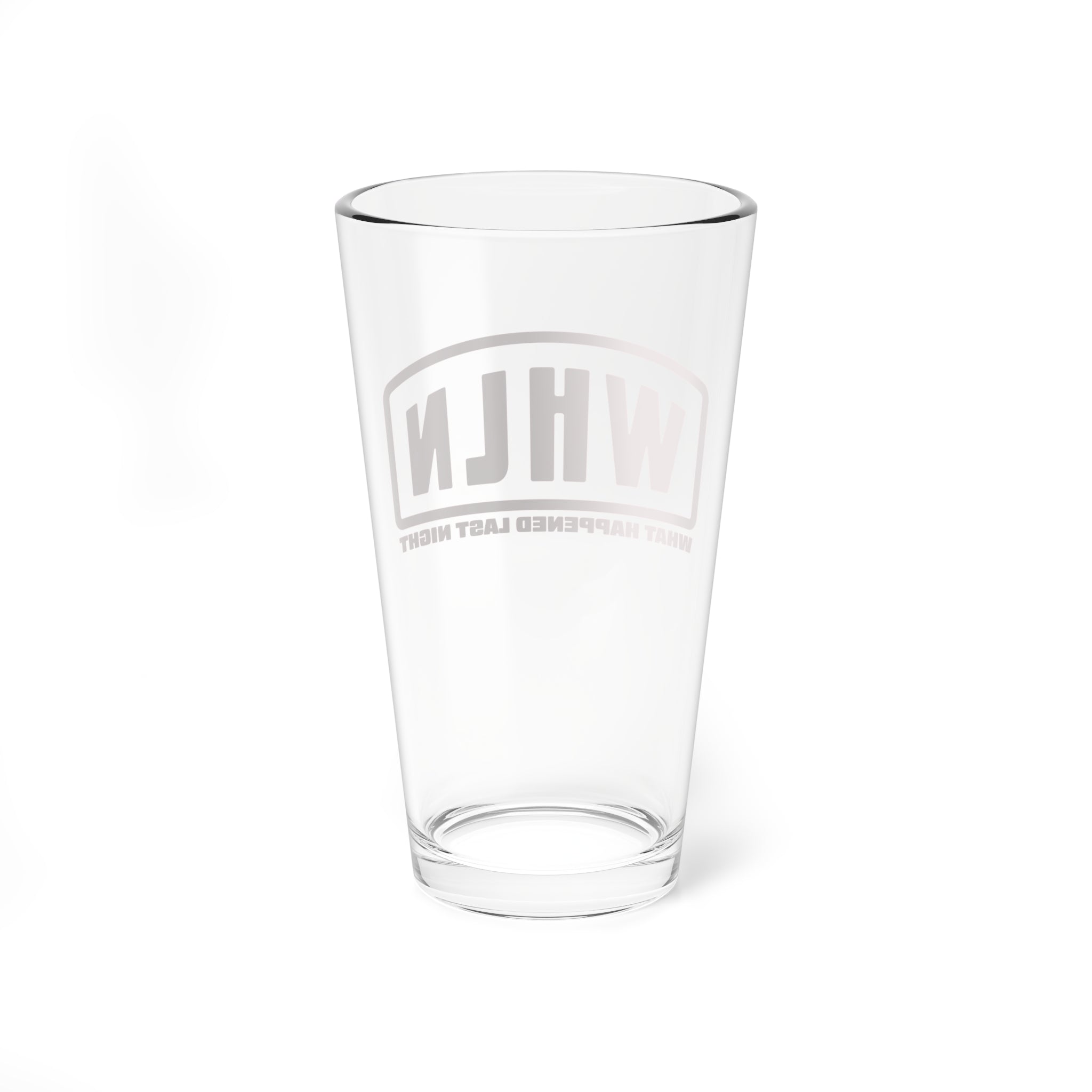 WHLN 'What Happened Last Night' 16oz Pint Glass