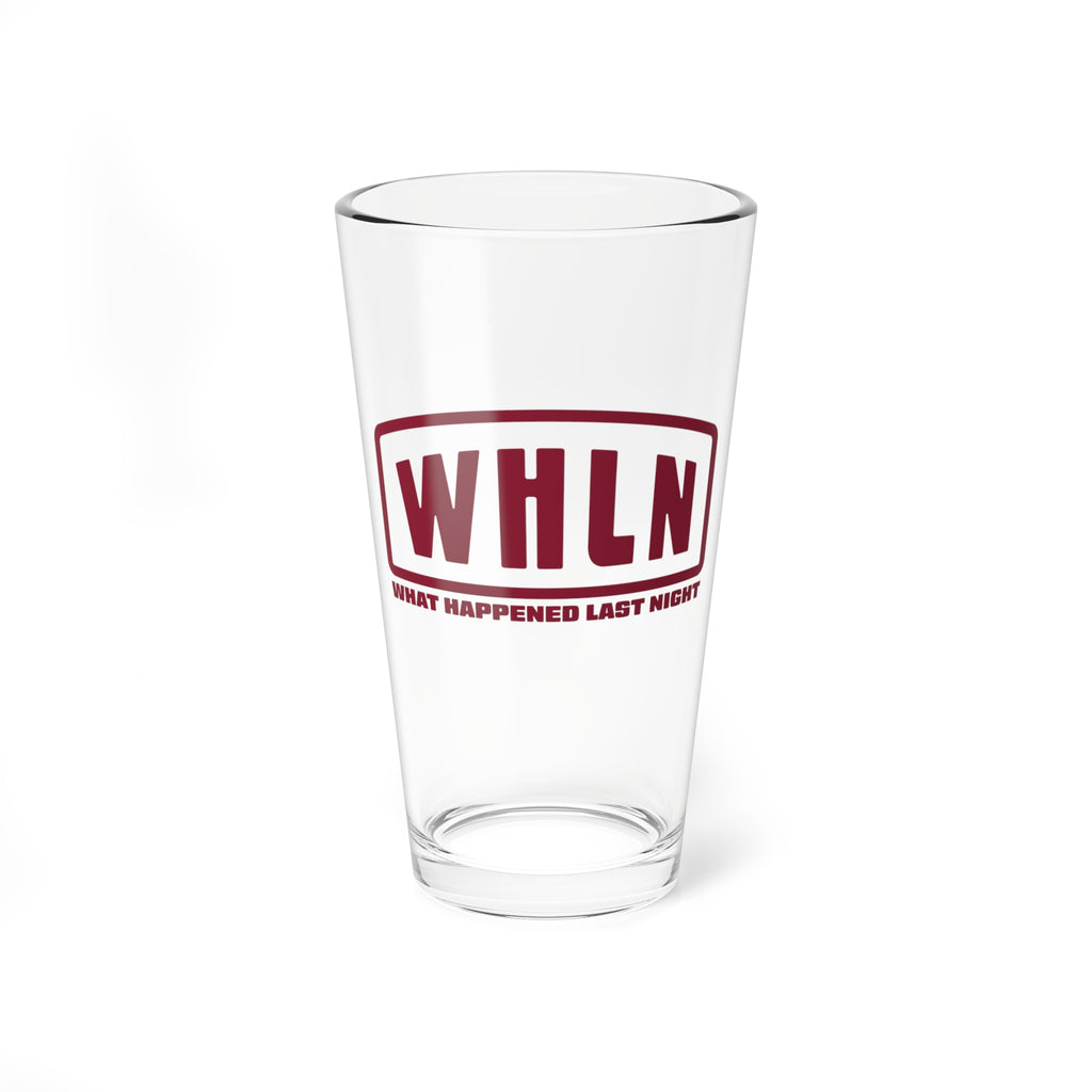 WHLN 'What Happened Last Night' 16oz Pint Glass