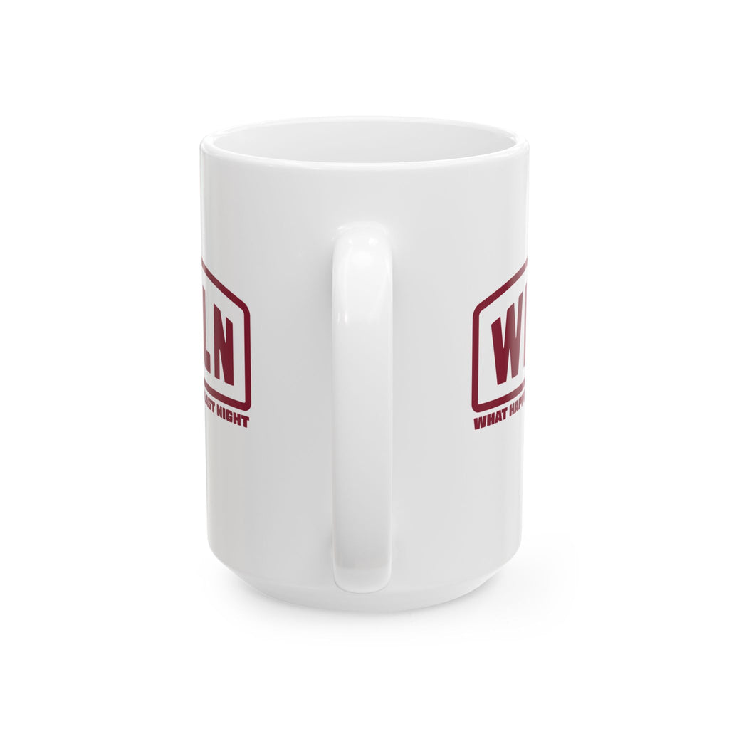 WHLN 'What Happened Last Night' Mug (11oz, 15oz)