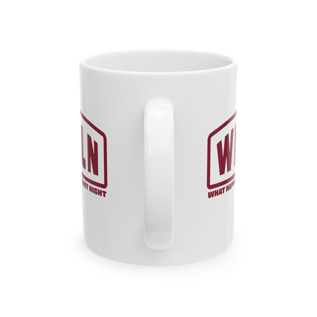 WHLN 'What Happened Last Night' Mug (11oz, 15oz)